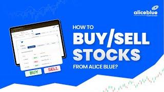 How to Buy and Sell Stocks in Alice Blue?