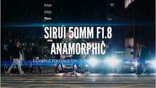 Sirui 50mm f1.8 1.33x ANAMORPHIC LENS | 4K Example Footage | Olympus OM-D E-M1X | Micro 4/3