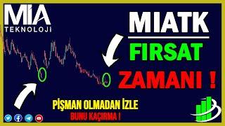 MIA TEKNOLOJİ HİSSE ANALİZİ | MİATK FIRSAT ZAMANI !