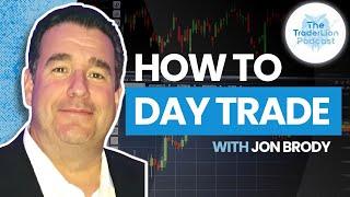 How to Day Trade Like an Institutional Trader | Interview with Professional Trader Jon Brody