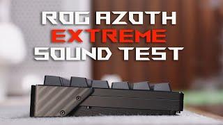ROG Azoth EXTREME Sound Test - ROG NX Snow Switch