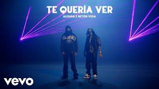 Alemán, Neton Vega - Te Quería Ver (Video Oficial)