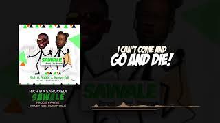 Rich B Agbor - Sawalé ft Sango Edi (Lyric Video) [Produced By Payne]