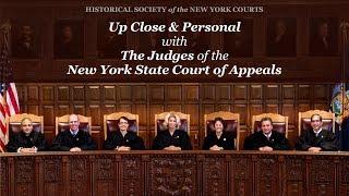 Up Close & Personal with The Judges of the NYS Court of Appeals