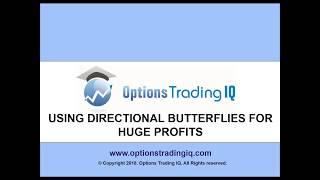 Using Directional Butterflies for Huge Profits