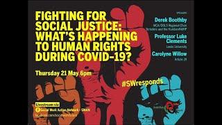 Fighting for Social Justice: What's Happening to Human Rights During Covid-19