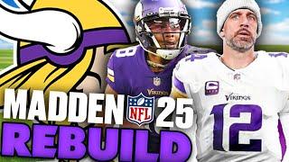 Aaron Rodgers Copies Brett Favre! Rebuilding The Minnesota Vikings! Madden 25 Franchise