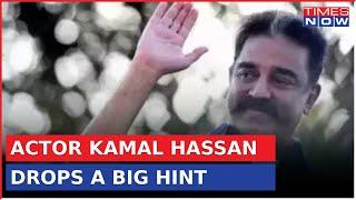 Kamal Haasan Set To Forge Alliance With DMK For Lok Sabha Elections | Latest Updates