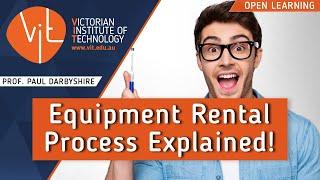 Equipment Rental Process Explained! | PROF. PAUL DARBYSHIRE