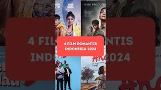 4 Film Romantis Indonesia 2024