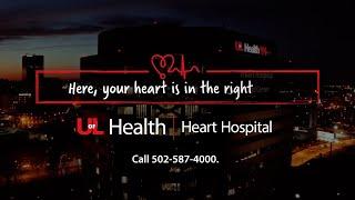 Welcome to the UofL Health - Heart Hospital