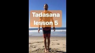 Tadasana sequence lesson 5, dynamic twist.
