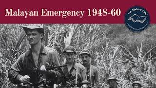 The Malayan Emergency -  Britain's Deadly Jungle War v Communists