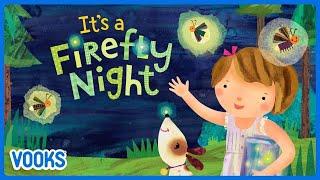 Read Aloud Kids Book: It's A Firefly Night! | Vooks Narrated Storybooks