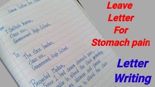 Leave letter for Stomach pain | #LeaveLetter to Class teacher | #letterwritinginenglish | Formal