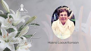 Funeral Service for the late Hasna Laous Kanaan | Monday 23rd of December 2024 at 10:30 am