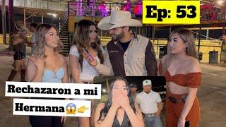 Rechazaron a mi Hermana!! Ep: 53