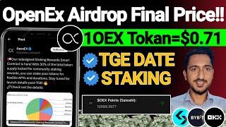 OpenEx Final Price OEX=$0.71 Confirm Full Explain | OpenEx Airdrop Update TGE & Staking