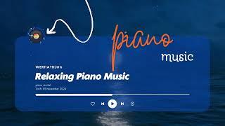 Relaxing Piano Music – Calming Melodies for Peaceful Moments