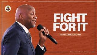 Fight For It | Pastor Donnie McClurkin | Perfecting Faith Church