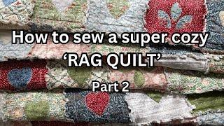How to sew a cozy 'RAG QUILT' with quilting cottons - Part 2: Construction // #quiltingtutorial