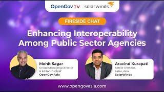 OpenGov TV Fireside Chat with Aravind Kurapati, Senior Director, Sales, Asia, SolarWinds