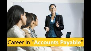 CAREER In "ACCOUNTS PAYABLE"