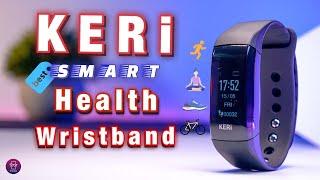 Best Smart *Health* Wristband From AUDAR - KERi Smart tracker..!
