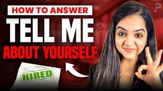 How To Answer: Tell Me About Yourself In A Job Interview | For Freshers & Experienced People