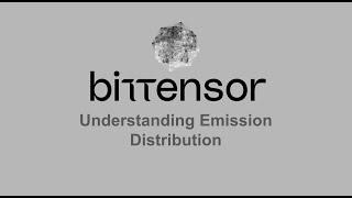 An overview of the Bittensor Emission Mechanism