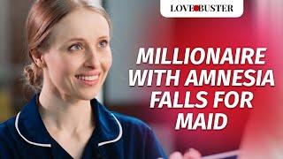 Millionaire With Amnesia Falls For Maid | @LoveBuster_