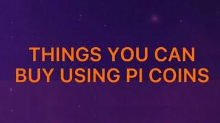 THINGS YOU CAN BUY USING PI COINS #pinetwork #picoins #crypto  #youtubeshorts #nft #cute #good