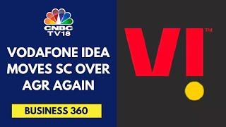 Vodafone Idea Seeks Urgent AGR Hearing, SC To Look Into Request | CNBC TV18