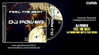 Dj Power - Feel The Beat (Dj Fromstone Meets Teuz Remix)