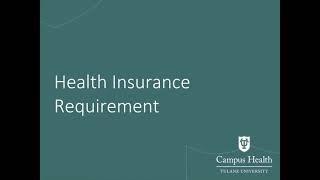 Student Health Insurance Requirement, Campus Health, Tulane University | April 2021 Update