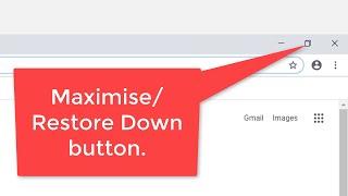 The Maximise & Restore Down buttons.