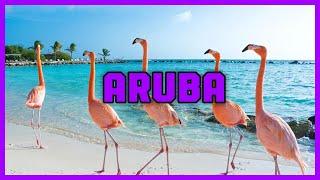 One Happy Island: The Wonders of Aruba