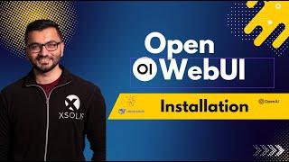 Beginners Guide to Installing Open WebUI