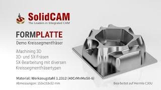 SolidCAM – iMachining 3D & 5X-Fräsen mit Kreissegmentfräsern