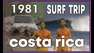 CLASSIC Costa Rica Surf Trip 1981 Nosara & Tamarindo