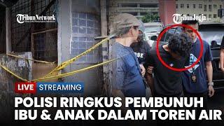  Pelaku Pembunuhan Ibu & Anak Dalam Toren Air Berhasil Ditangkap, Bersembunyi di Banyumas