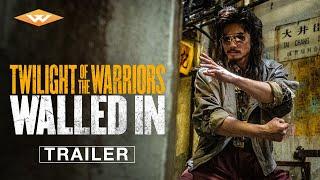 TWILIGHT OF THE WARRIORS: WALLED IN | Official US Trailer | Louis Koo | Raymond Lam | Terrance Lau