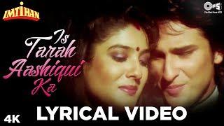 Is Tarah Aashiqui Ka Lyrical - Imtihan | Kumar Sanu | Saif Ali Khan, Raveena Tandon & Sunny Deol