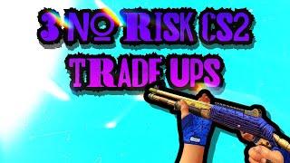 3 No Risk CS2 Trade Ups