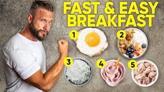 5 BEST Breakfasts Made in Under 5 Mins (Lose Weight!)