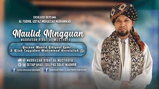 11/8/2024 | Bacaan Maulid Dhiya'ul Lami ᴴᴰ | Ribat Al Musthofa | Ustaz Muhaizad Bin Mohamed