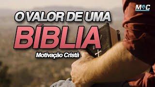 O VALOR DE UMA BÍBLIA (Motivação Cristã )