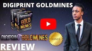 DigiPrint Goldmines ReviewDO NOT BUY DIGIPRINT GOLDMINESWITHOUT MY CUSTOM BONUSES