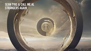 VOCAL TRANCE: Sean Tyas & call me AL - Strangers Again [RNM] + LYRICS