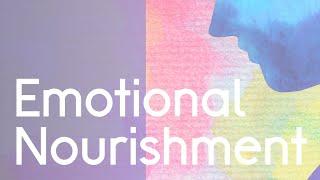 Tools for Caring: Emotional Nourishment